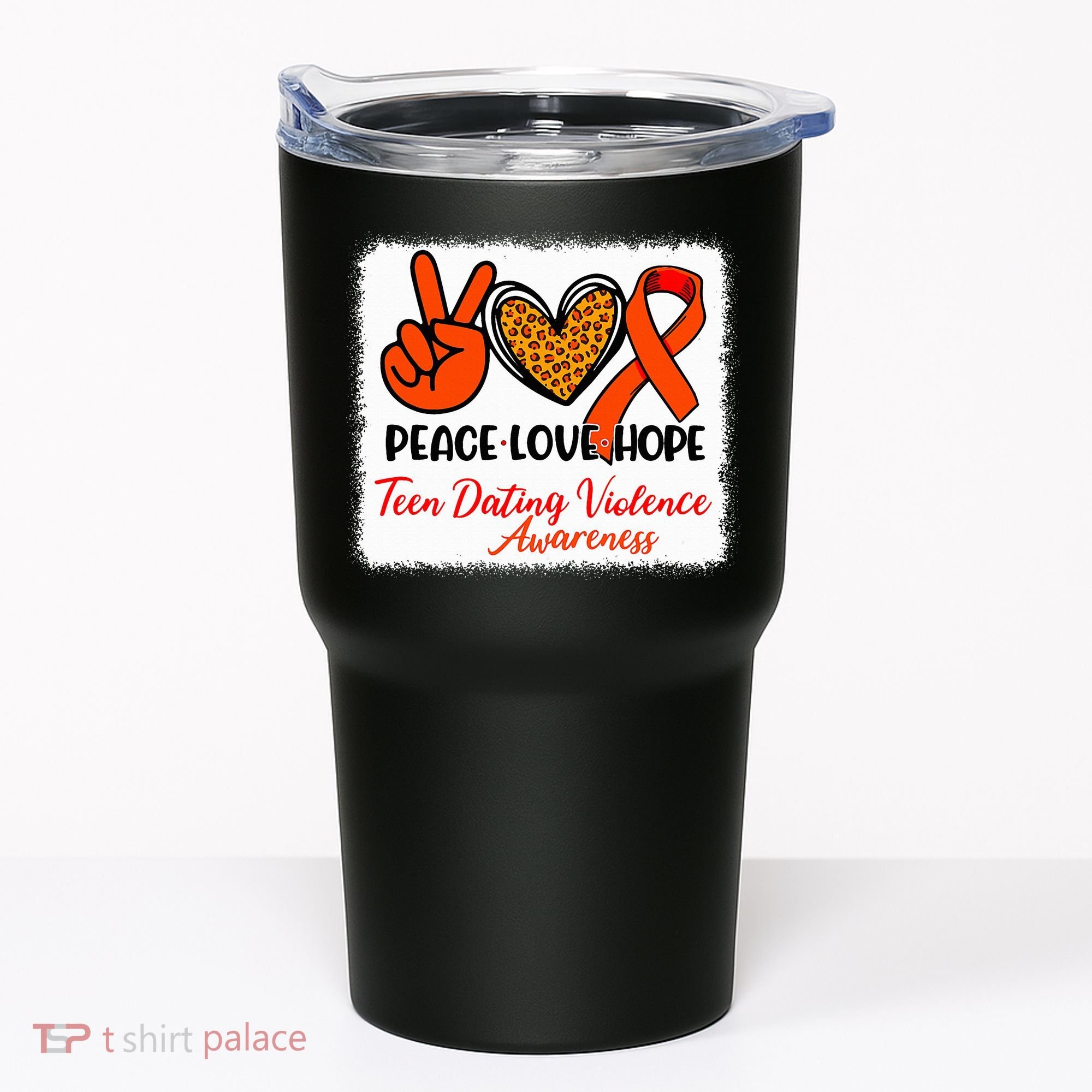 Bleached Peace Love Hope Teen Dating Violence Awareness Tumbler