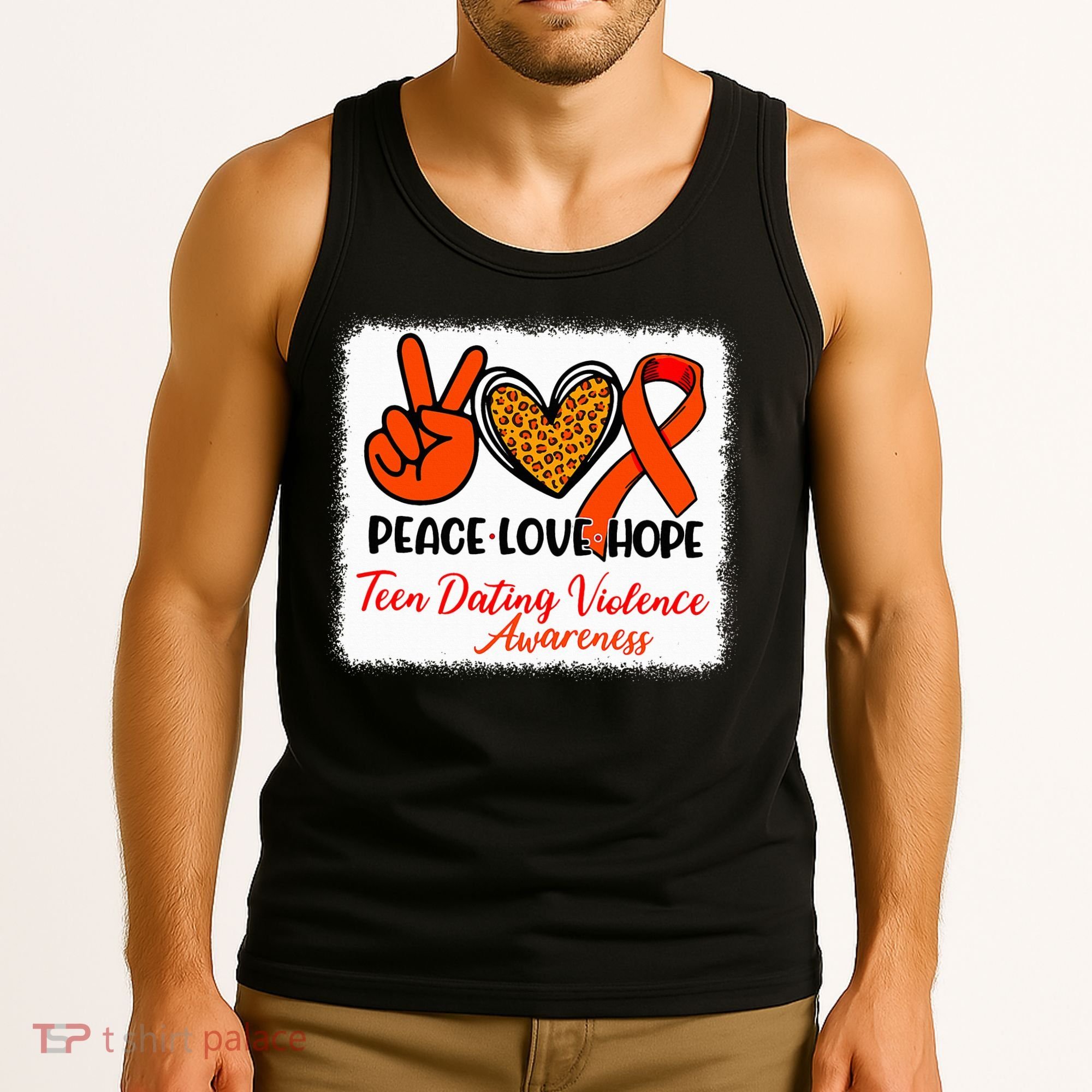 Bleached Peace Love Hope Teen Dating Violence Awareness Tank Top