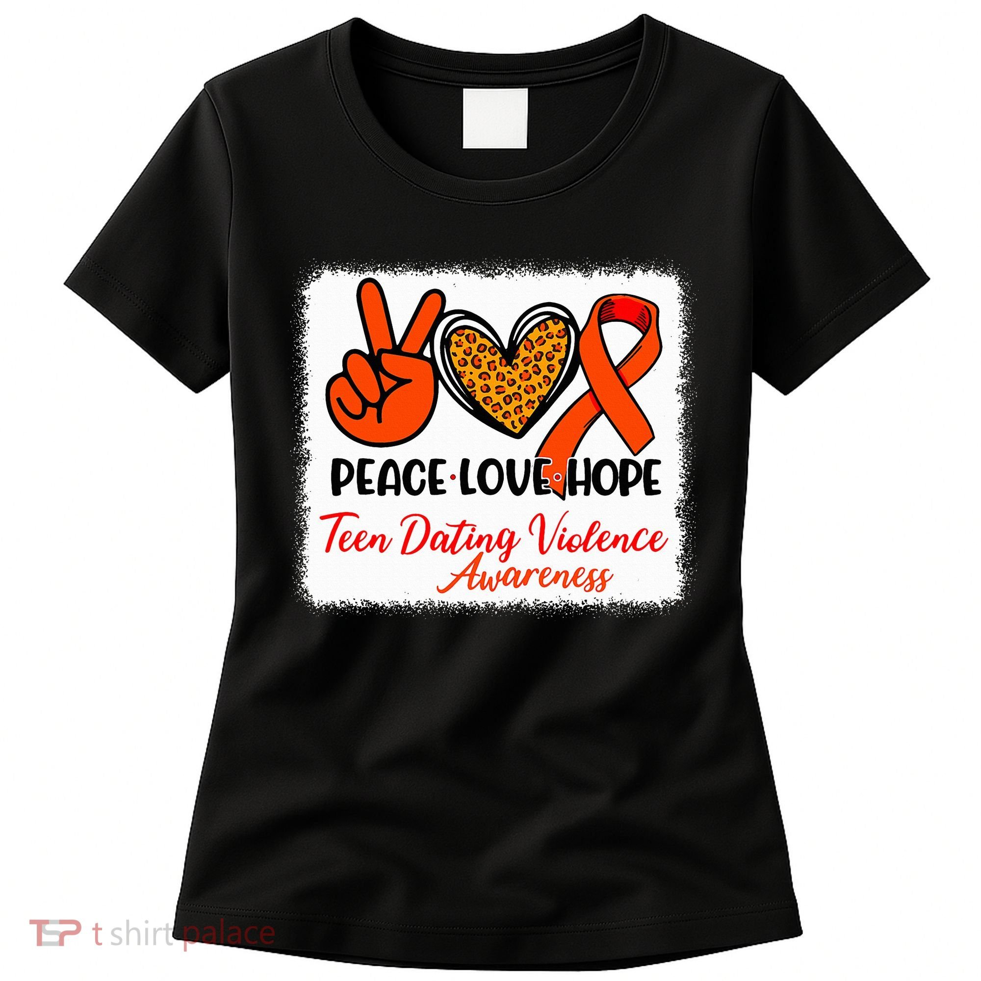 Bleached Peace Love Hope Teen Dating Violence Awareness Women's T-Shirt