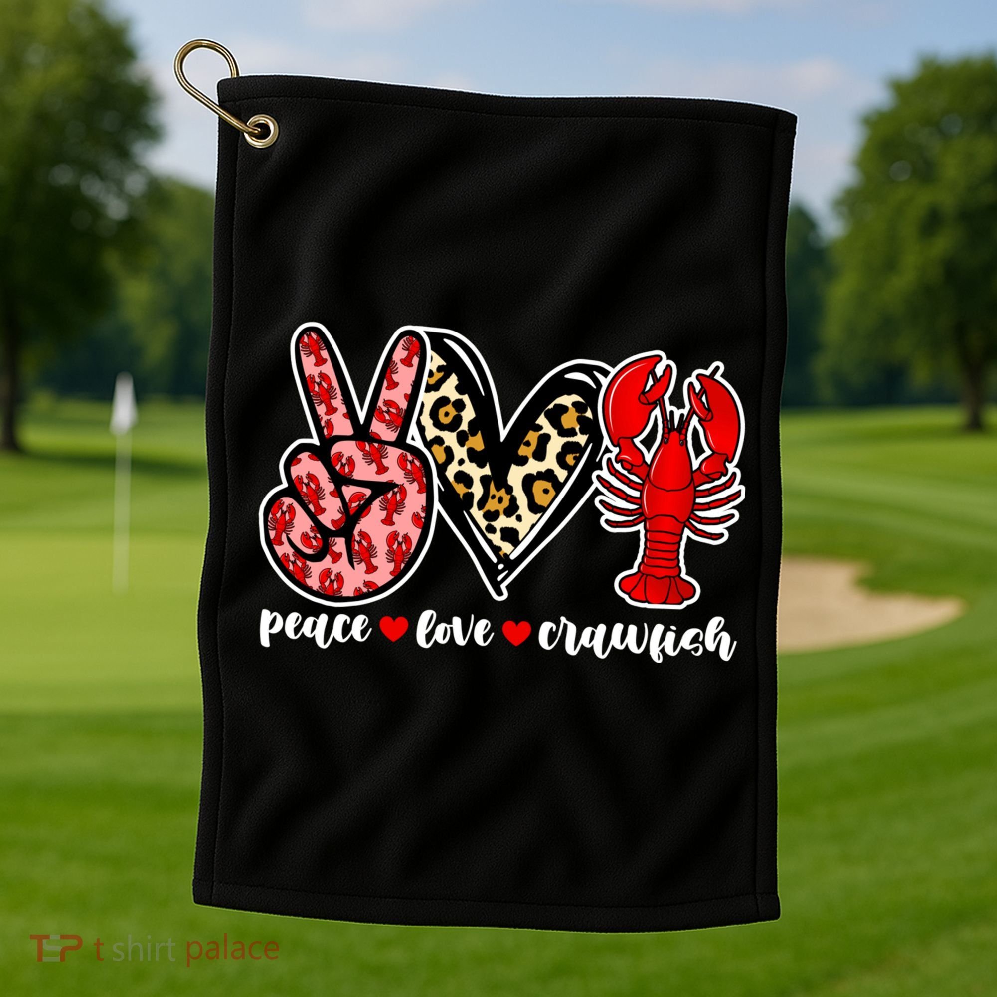 Bleached Peace Love Crawfish Leopard Crawfish Season Gift Golf Towel