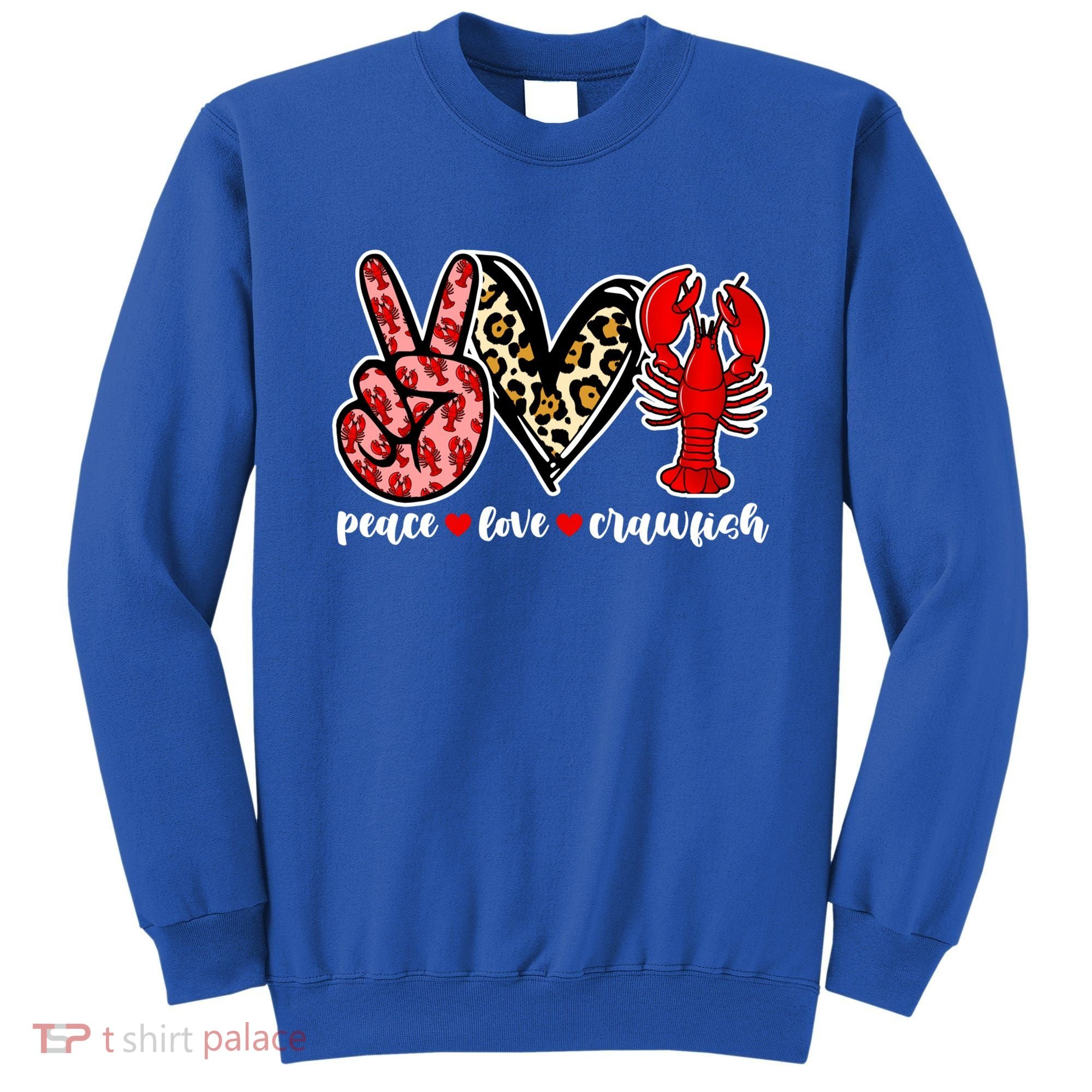 Bleached Peace Love Crawfish Leopard Crawfish Season Gift Sweatshirt