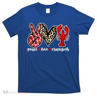 Bleached Peace Love Crawfish Leopard Crawfish Season Gift T-Shirt