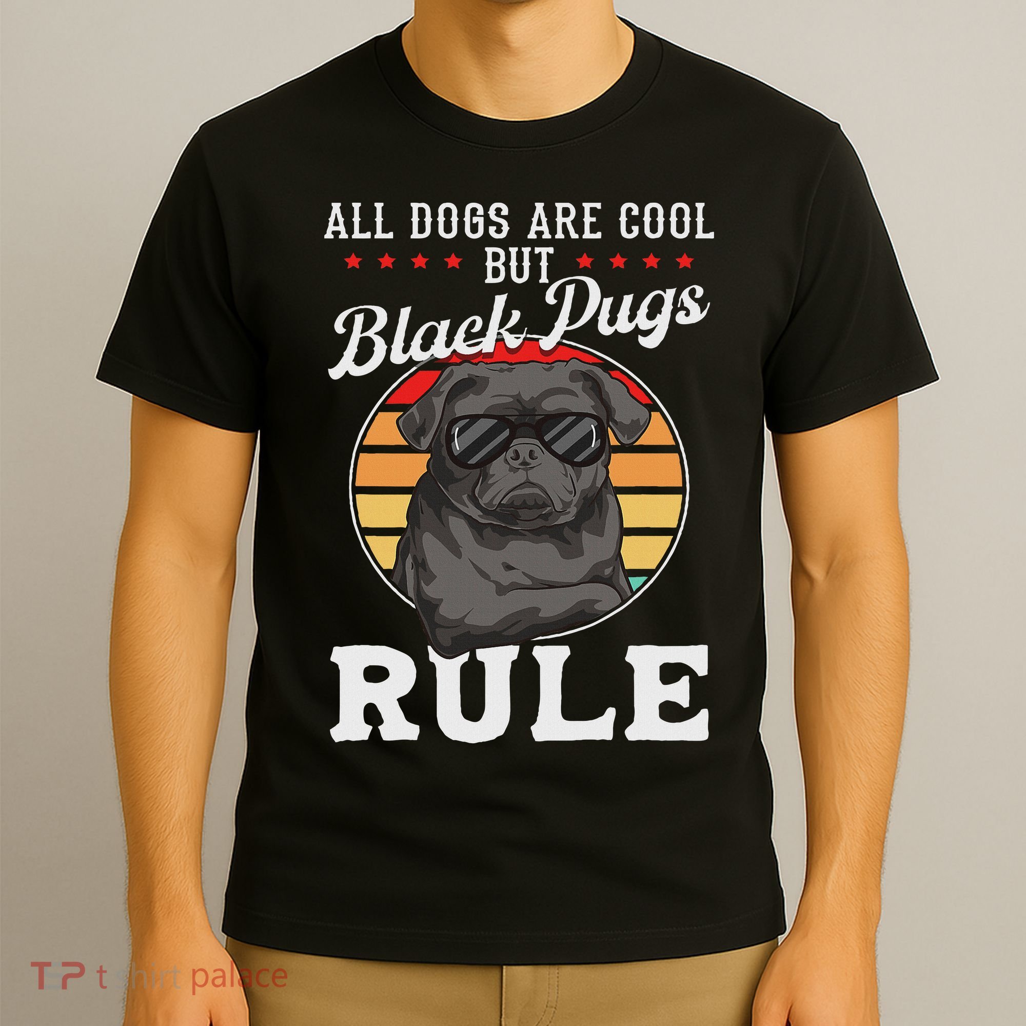 Black Pug Lovers Black Pugs Rule Funny Black Pug T-Shirt