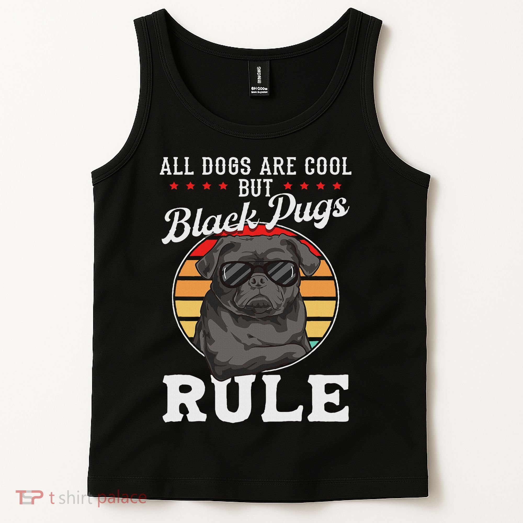 Black Pug Lovers Black Pugs Rule Funny Black Pug Tank Top