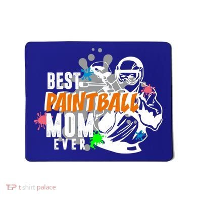 Best Paintball Mom Ever Ball Funny Mothers Day Gift Mousepad