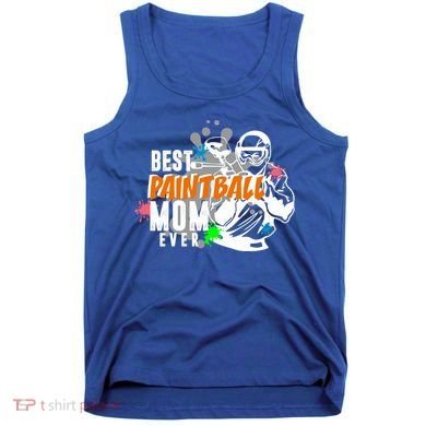 Best Paintball Mom Ever Ball Funny Mothers Day Gift Tank Top