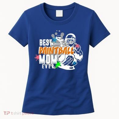 Best Paintball Mom Ever Ball Funny Mothers Day Gift Women's T-Shirt