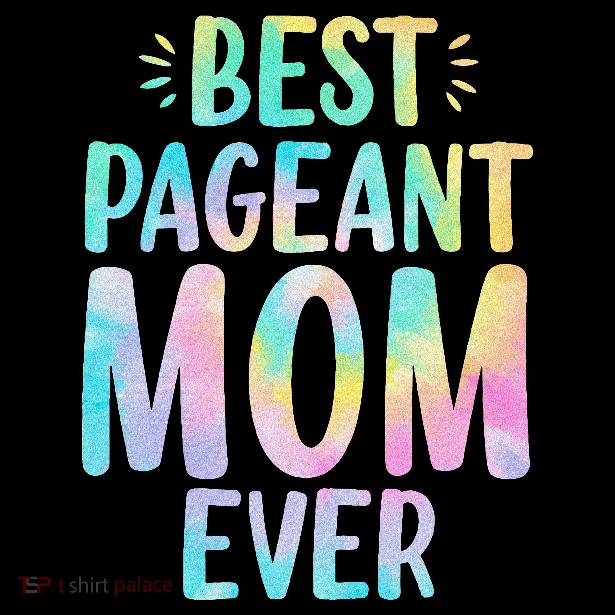 Best Pageant Mom Ever Beauty Contest Mom Tie Dye Glitz Glam Coffee Mug