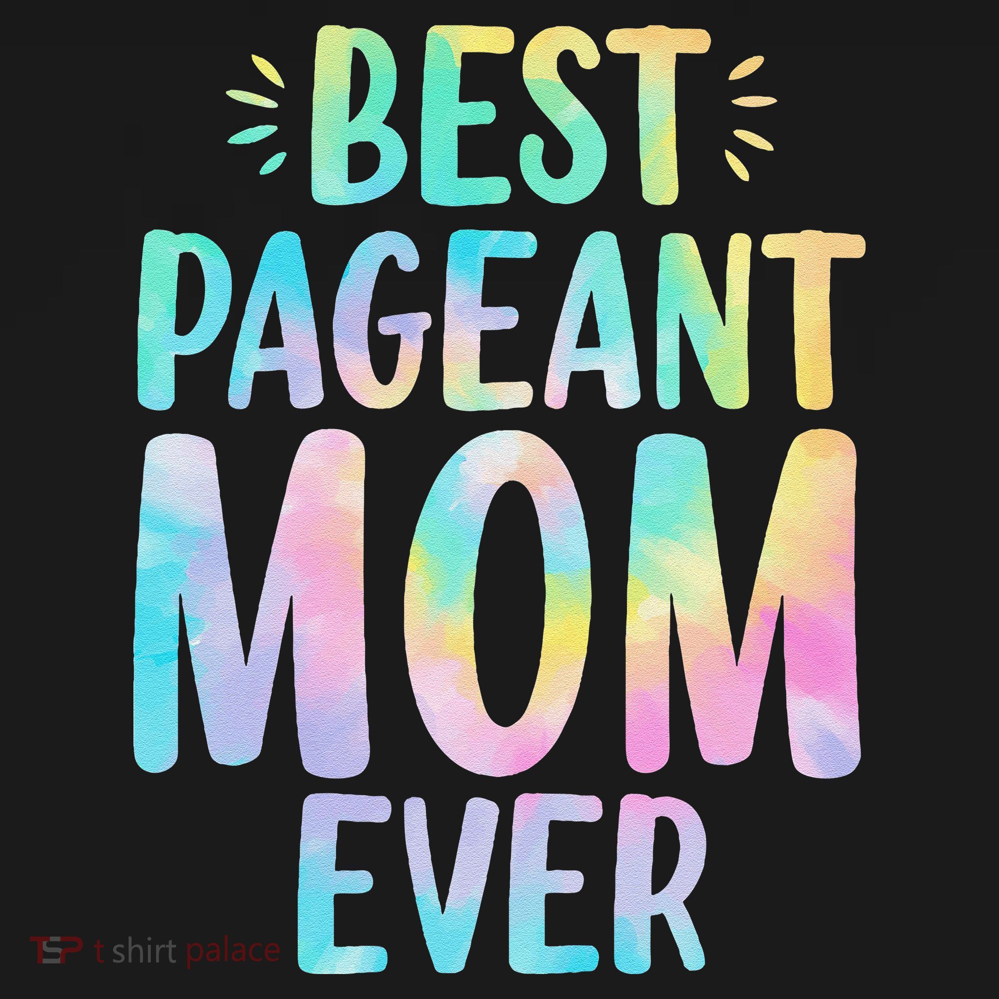Best Pageant Mom Ever Beauty Contest Mom Tie Dye Glitz Glam Women's Hoodie