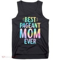 Best Pageant Mom Ever Beauty Contest Mom Tie Dye Glitz Glam Tank Top thumb 0