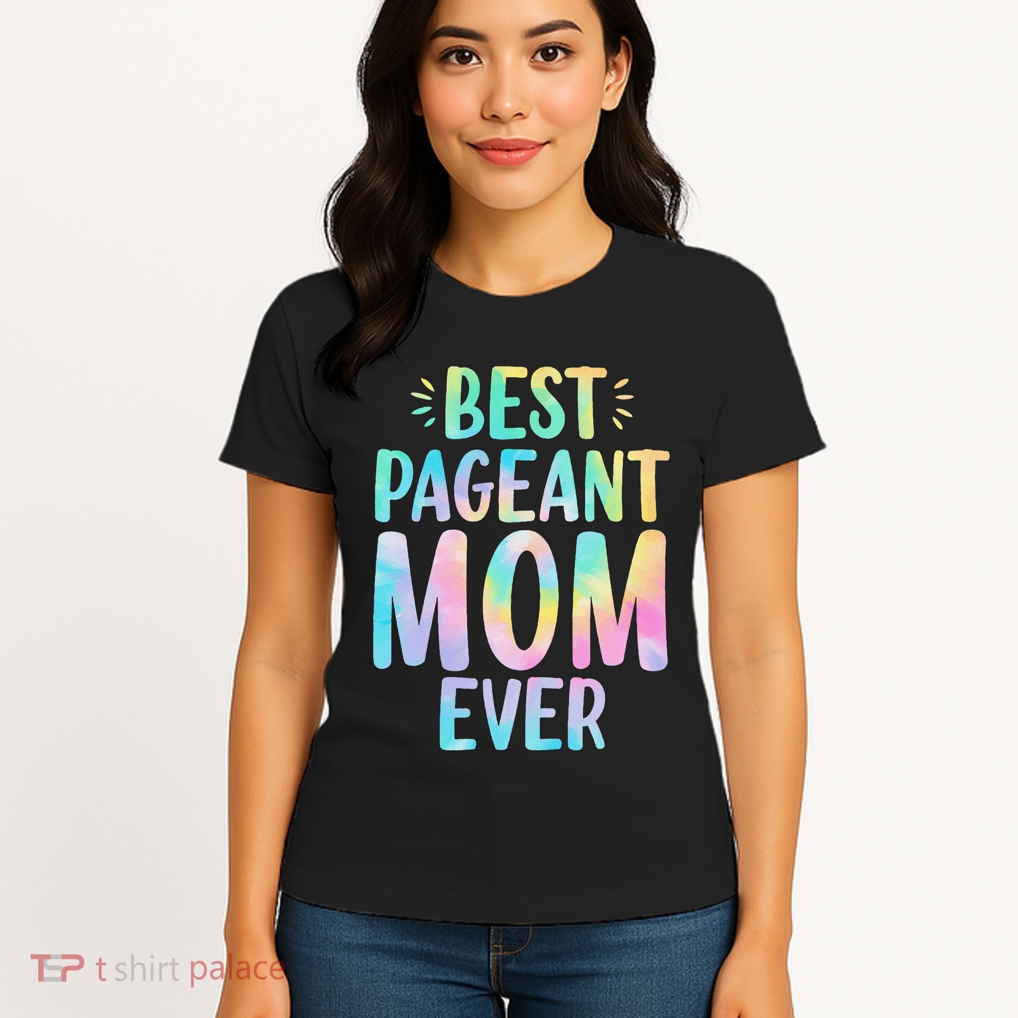 Best Pageant Mom Ever Beauty Contest Mom Tie Dye Glitz Glam Women's T-Shirt