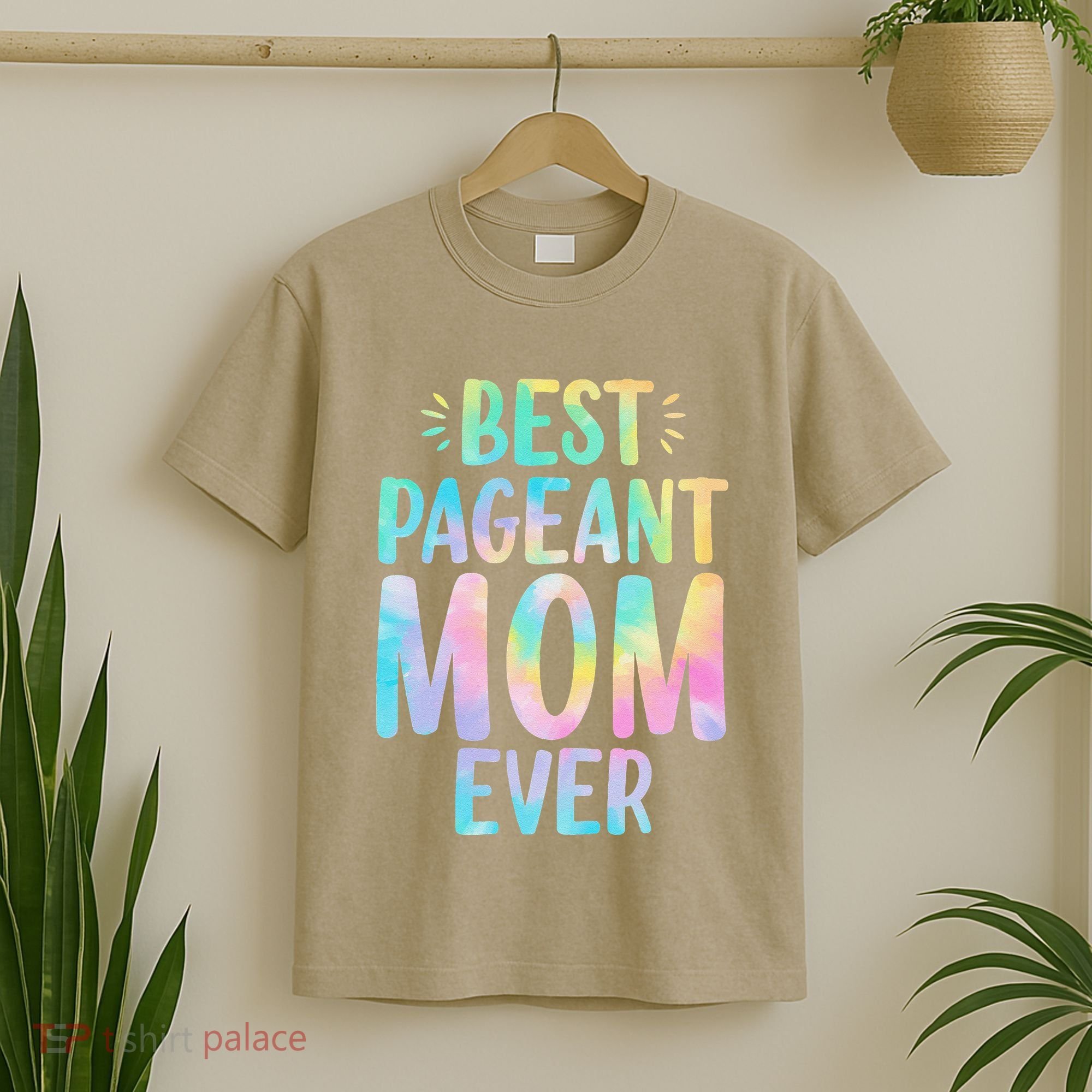 Best Pageant Mom Ever Beauty Contest Mom Tie Dye Glitz Glam T-Shirt