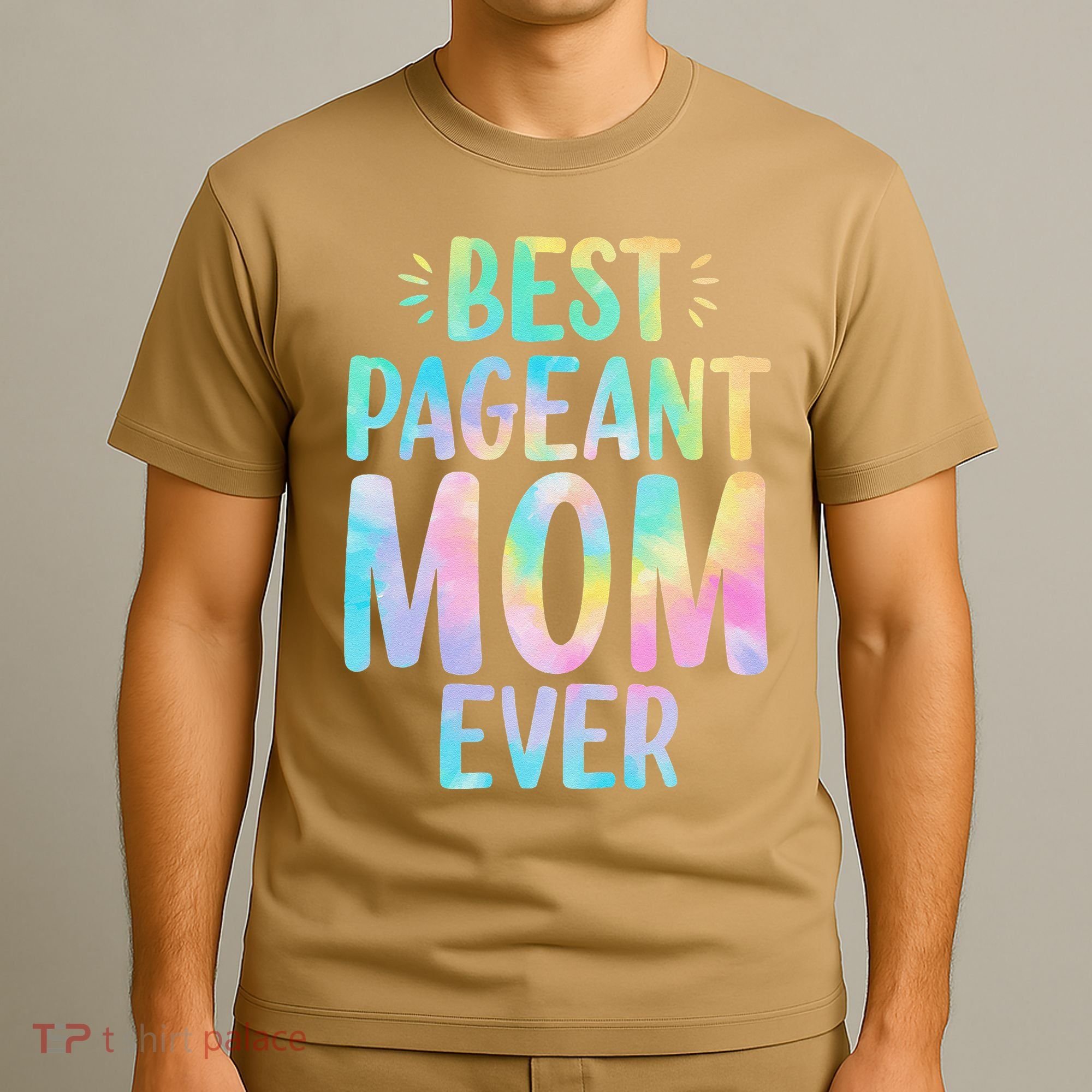 Best Pageant Mom Ever Beauty Contest Mom Tie Dye Glitz Glam T-Shirt