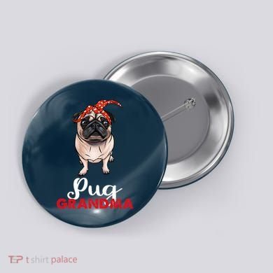 Best Pug Mom Ever With Bandana Pug Dog Pug Grandma Button