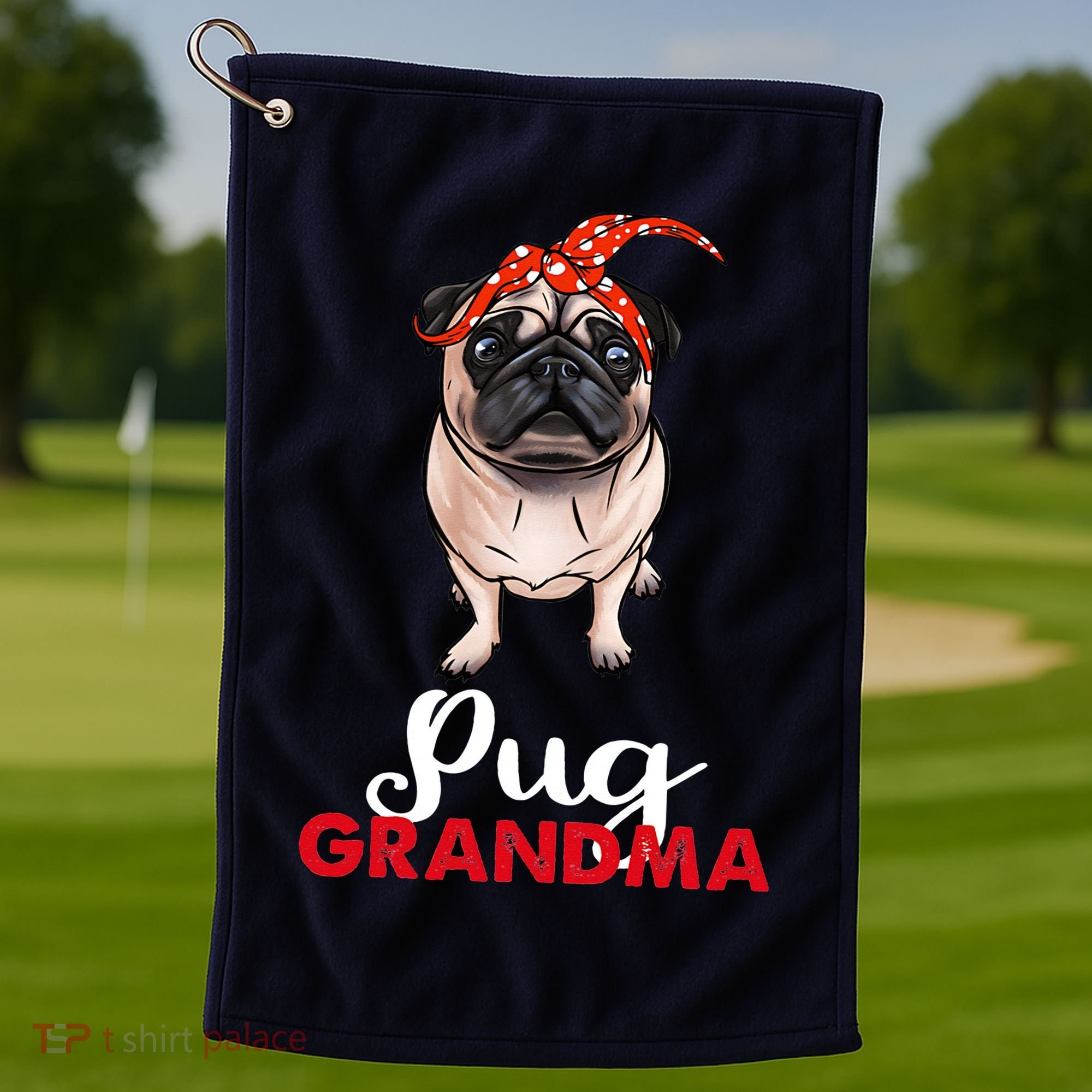 Best Pug Mom Ever With Bandana Pug Dog Pug Grandma Golf Towel