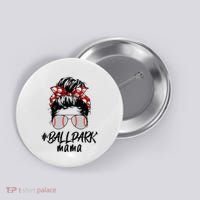 Ball Park Mama. Baseball Softball MotherS Day Ideas For Mom Button thumb 0