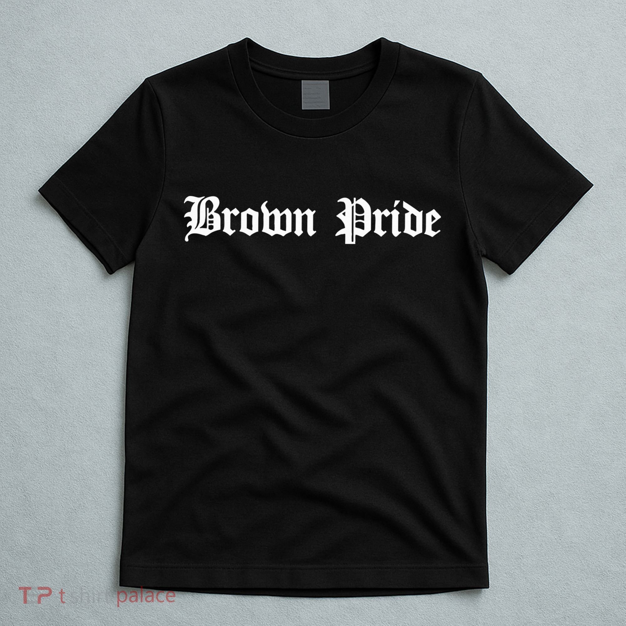 Brown Pride Mexican Native American Chicano Og Latino T-Shirt