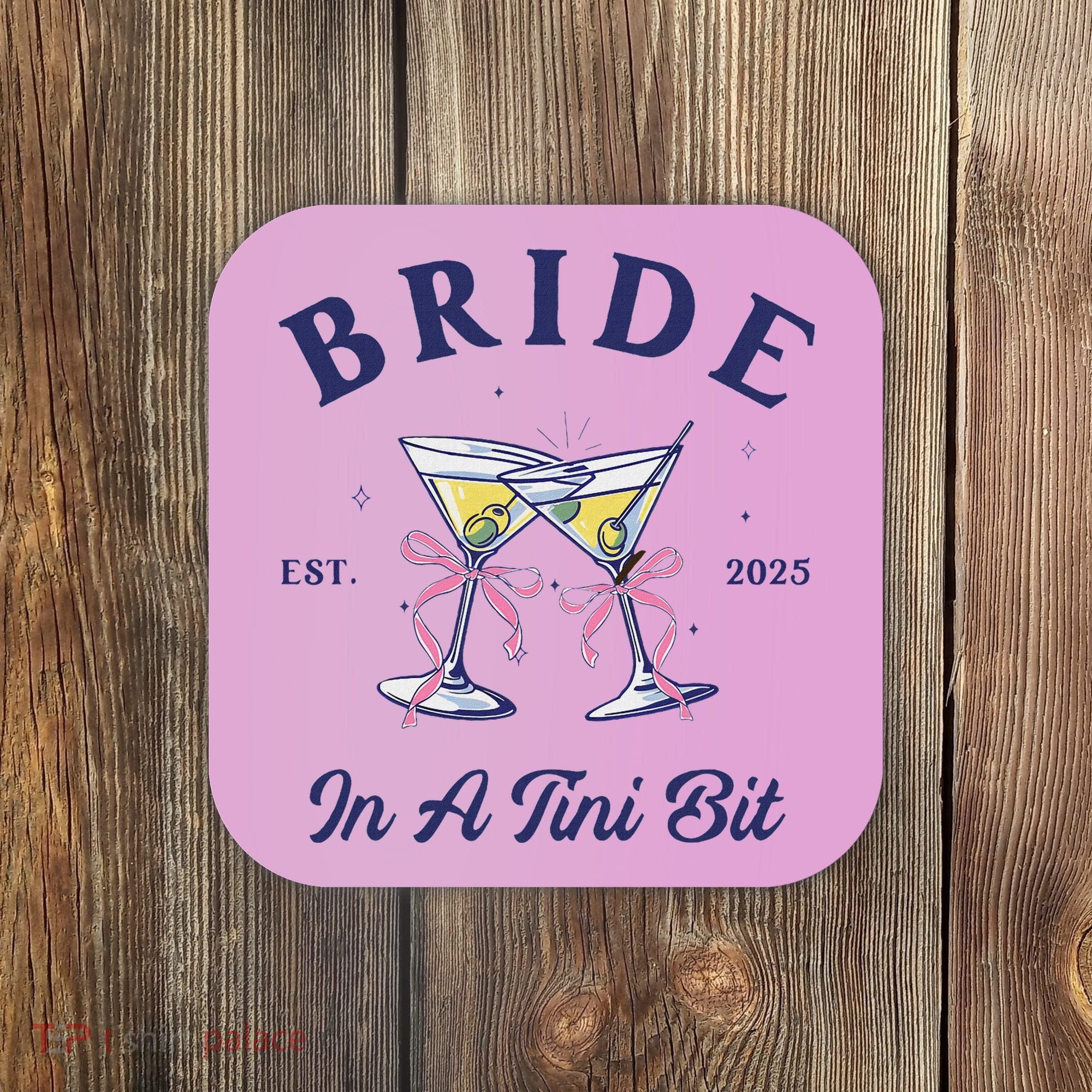 Bachelorette Party Martini Lover Bride An A Tini Bit Bride Coaster