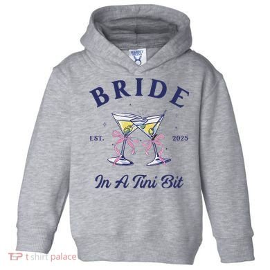 Bachelorette Party Martini Lover Bride An A Tini Bit Bride Toddler Hoodie