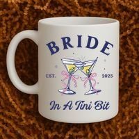 Bachelorette Party Martini Lover Bride An A Tini Bit Bride Coffee Mug thumb 2