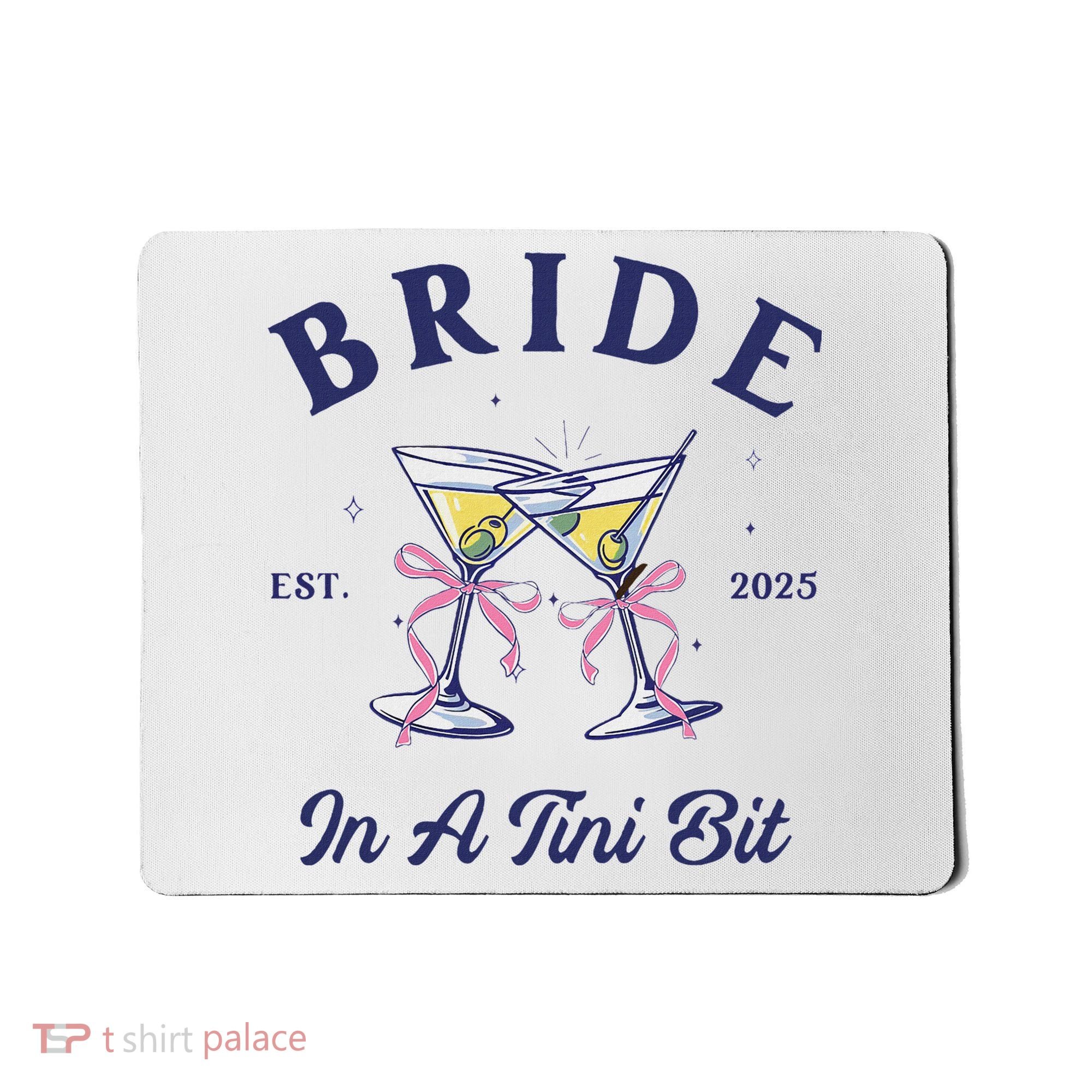 Bachelorette Party Martini Lover Bride An A Tini Bit Bride Mousepad