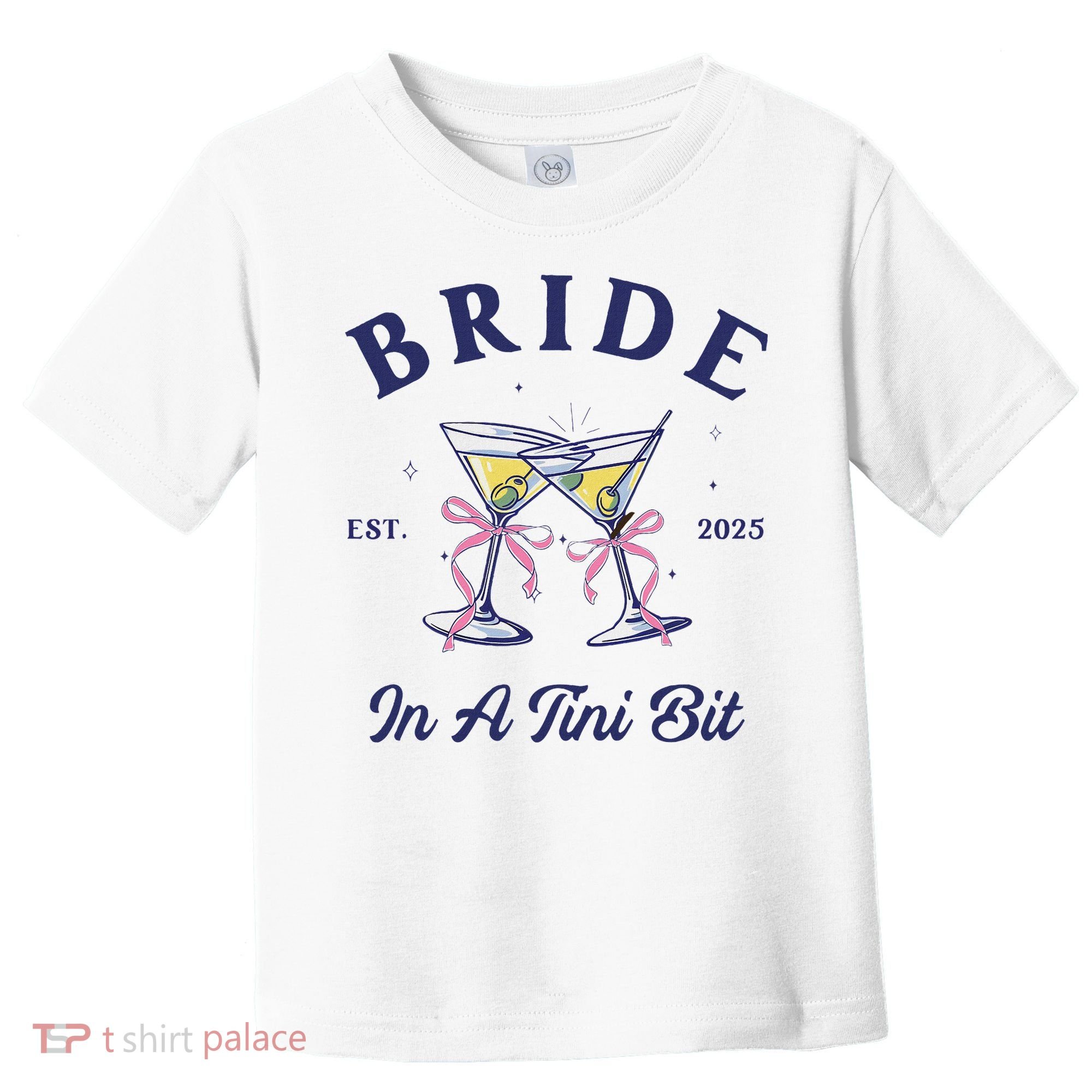 Bachelorette Party Martini Lover Bride An A Tini Bit Bride Toddler T-Shirt
