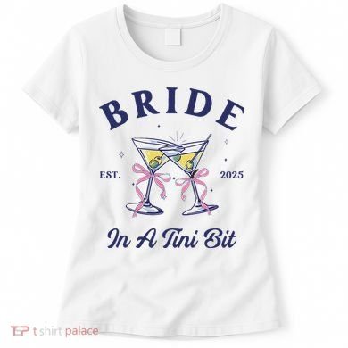 Bachelorette Party Martini Lover Bride An A Tini Bit Bride Women's T-Shirt