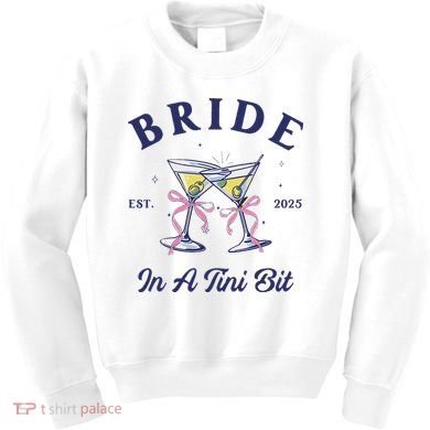 Bachelorette Party Martini Lover Bride An A Tini Bit Bride Kids Sweatshirt