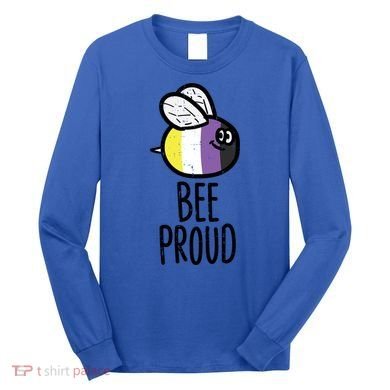 Bee Proud Nonbinary Pride Non Binary Enby Nb Flag Lgbtq Funny Gift Long Sleeve Shirt
