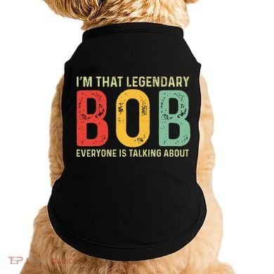 Bob Personal Name First Name Funny Bob Saying Bob Meme Doggie Tank