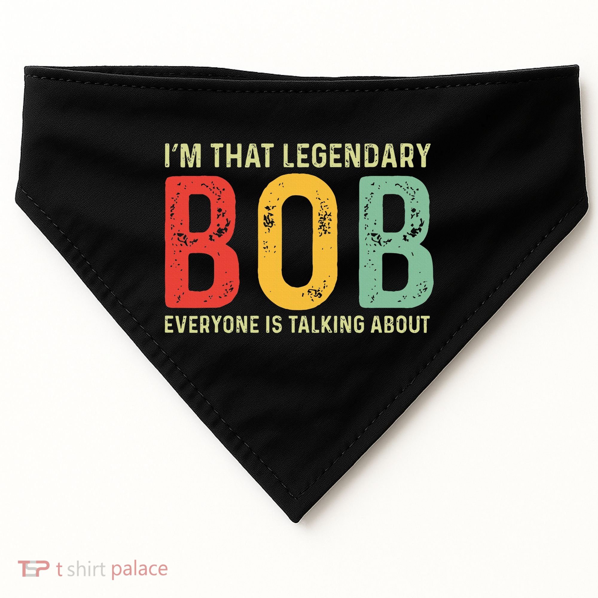 Bob Personal Name First Name Funny Bob Saying Bob Meme USA-Made Doggie Bandana