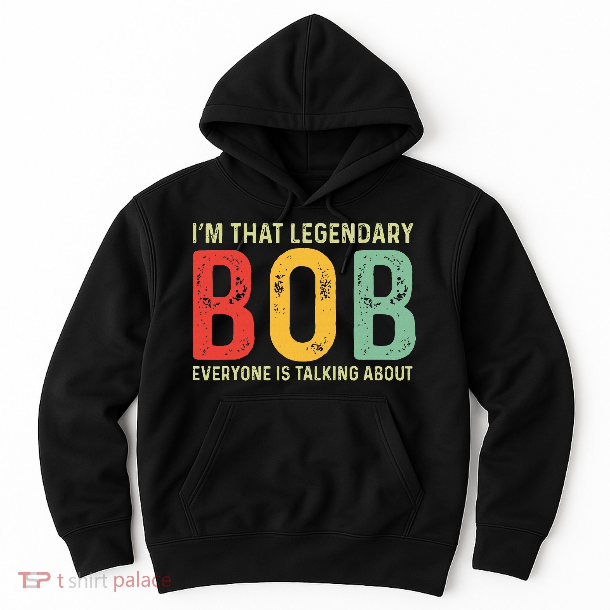 Bob Personal Name First Name Funny Bob Saying Bob Meme Hoodie