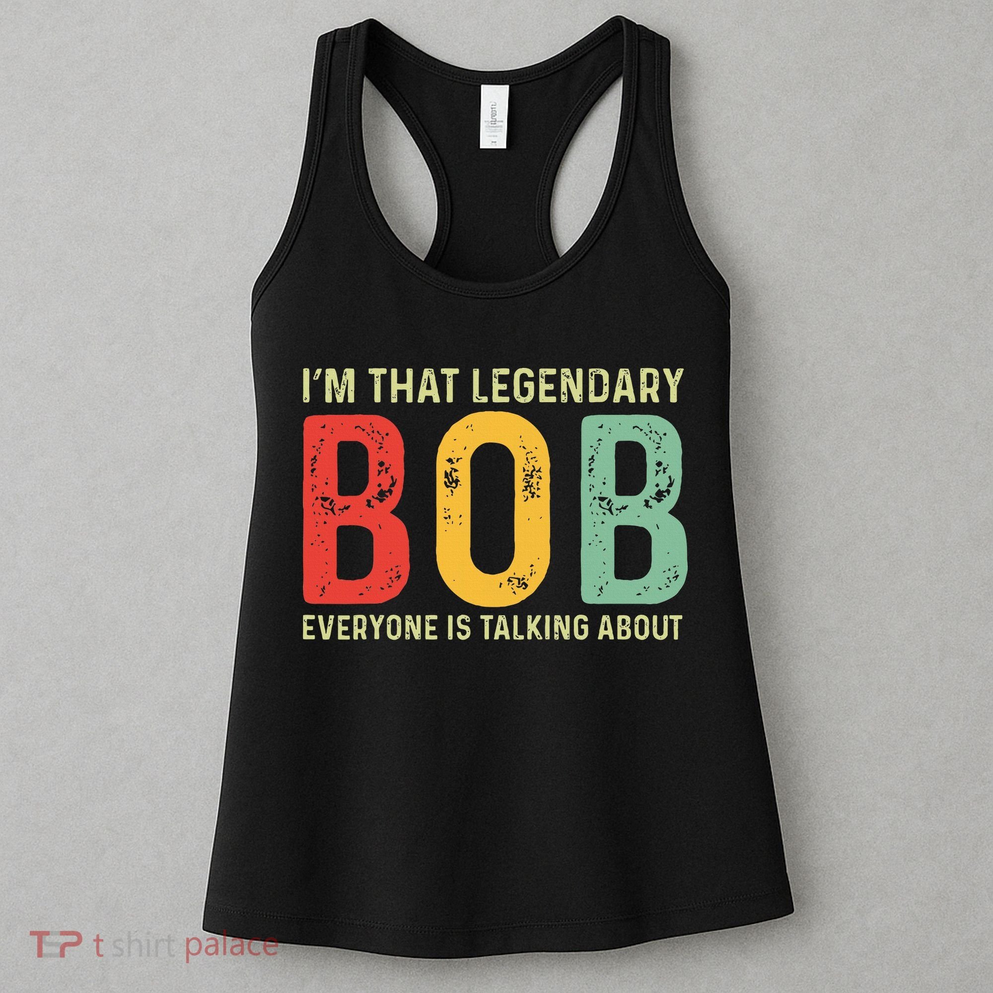 Bob Personal Name First Name Funny Bob Saying Bob Meme Women's Tank Top