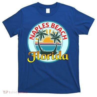 Beach Please Naples Beach Florida Beach Spring Break Gift T-Shirt