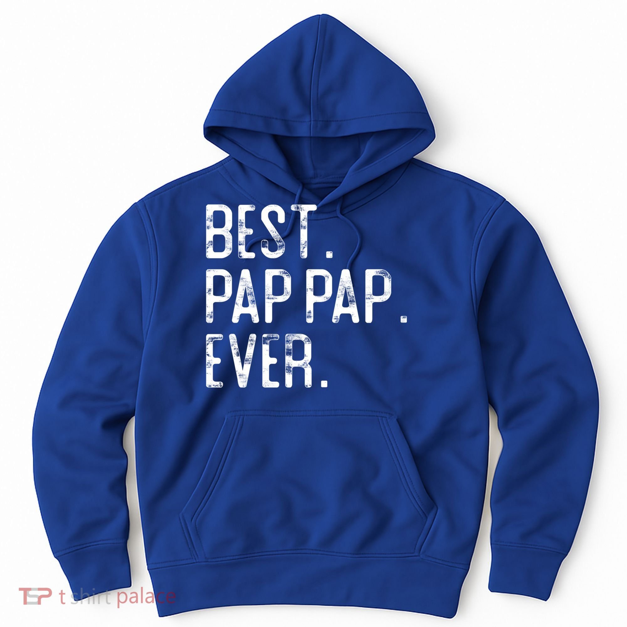 Best Pap Pap Ever Father’S Day Gift For Pap Pap Grandpa Gift Hoodie