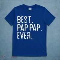 Best Pap Pap Ever Father’S Day Gift For Pap Pap Grandpa Gift T-Shirt thumb 5