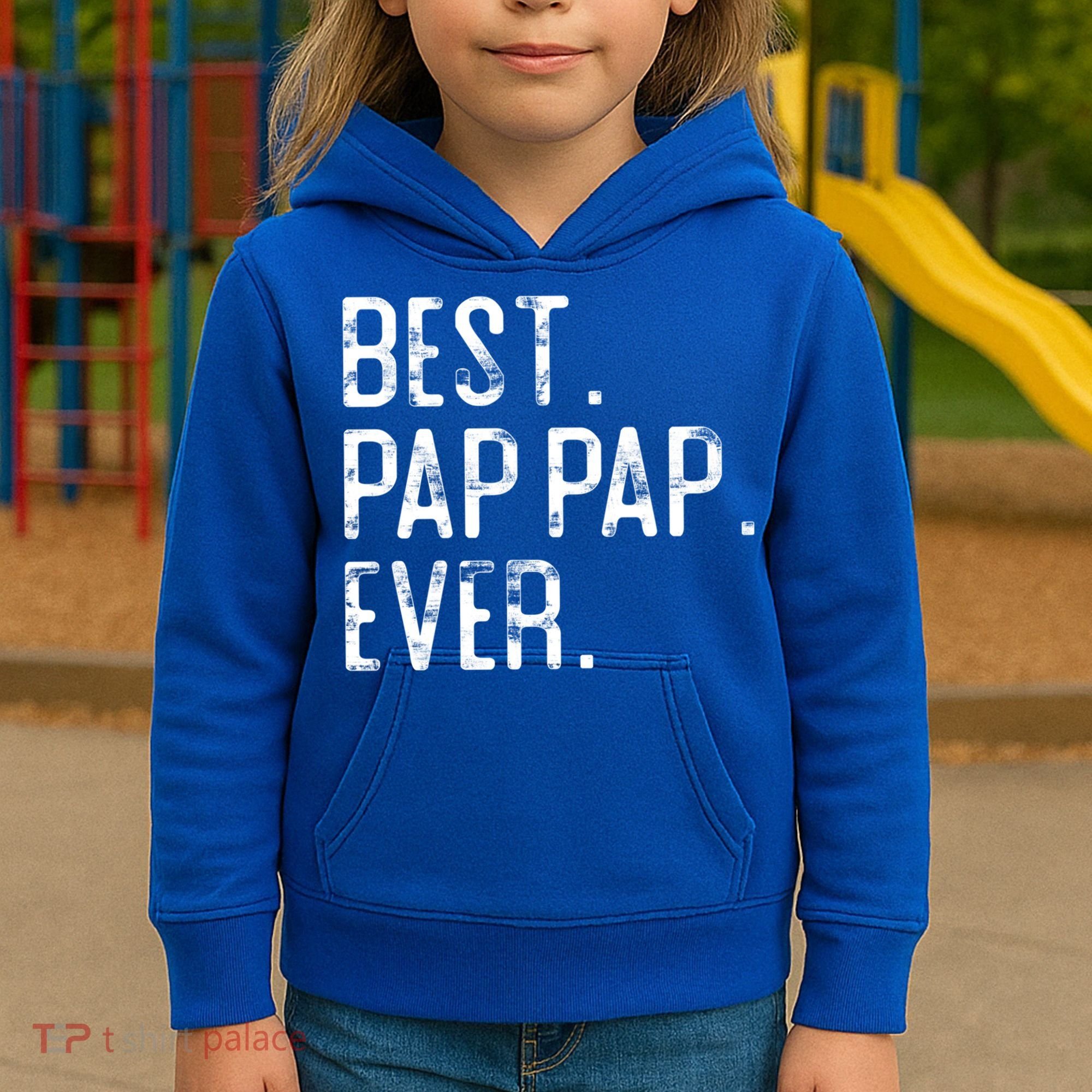 Best Pap Pap Ever Father’S Day Gift For Pap Pap Grandpa Gift Kids Hoodie