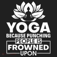 Because Punching People Is Frowned Upon Yoga Instructor Women's Sweatshirt thumb 2