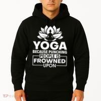 Because Punching People Is Frowned Upon Yoga Instructor Hoodie thumb 2