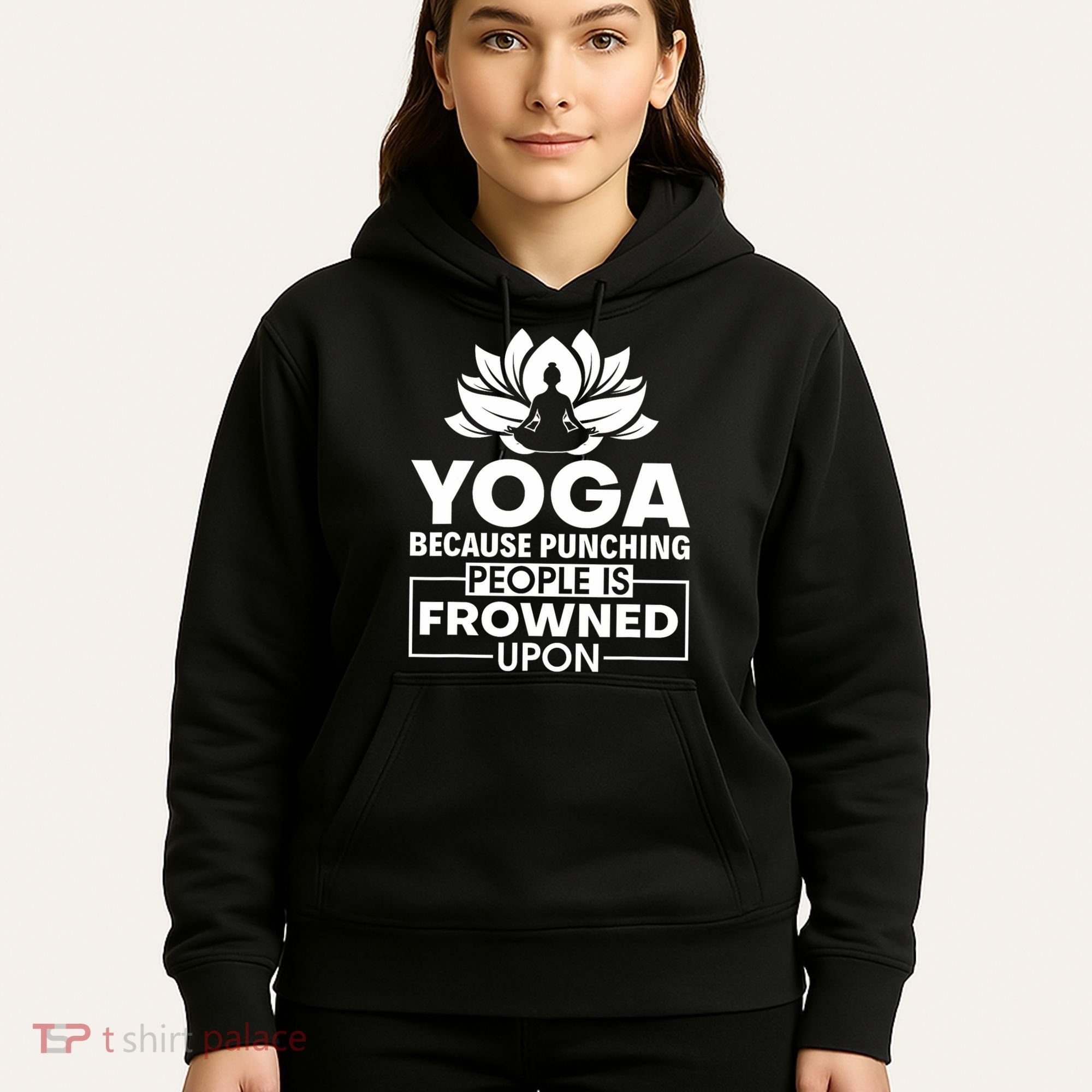 Because Punching People Is Frowned Upon Yoga Instructor Hoodie