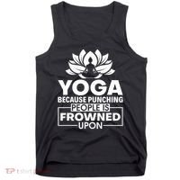 Because Punching People Is Frowned Upon Yoga Instructor Tank Top thumb 0