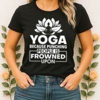 Because Punching People Is Frowned Upon Yoga Instructor Women's T-Shirt thumb 2