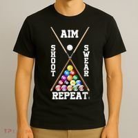 Billiard Pool Player Play Sport Aim Shoot Swear Repeat T-Shirt thumb 3