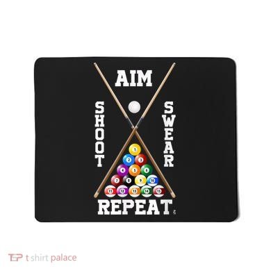 Billiard Pool Player Play Sport Aim Shoot Swear Repeat Mousepad