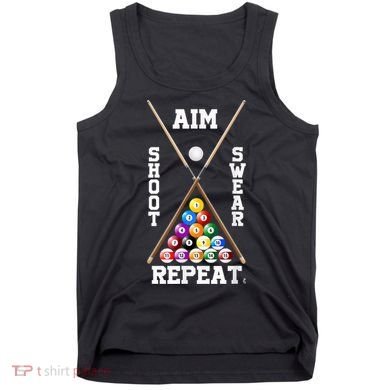 Billiard Pool Player Play Sport Aim Shoot Swear Repeat Tank Top