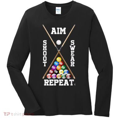 Billiard Pool Player Play Sport Aim Shoot Swear Repeat Women's Long Sleeve Shirt