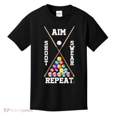 Billiard Pool Player Play Sport Aim Shoot Swear Repeat Kids T-Shirt