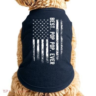 Best Pop Pop Ever American Flag Gift For Men Father's Day Doggie Tank