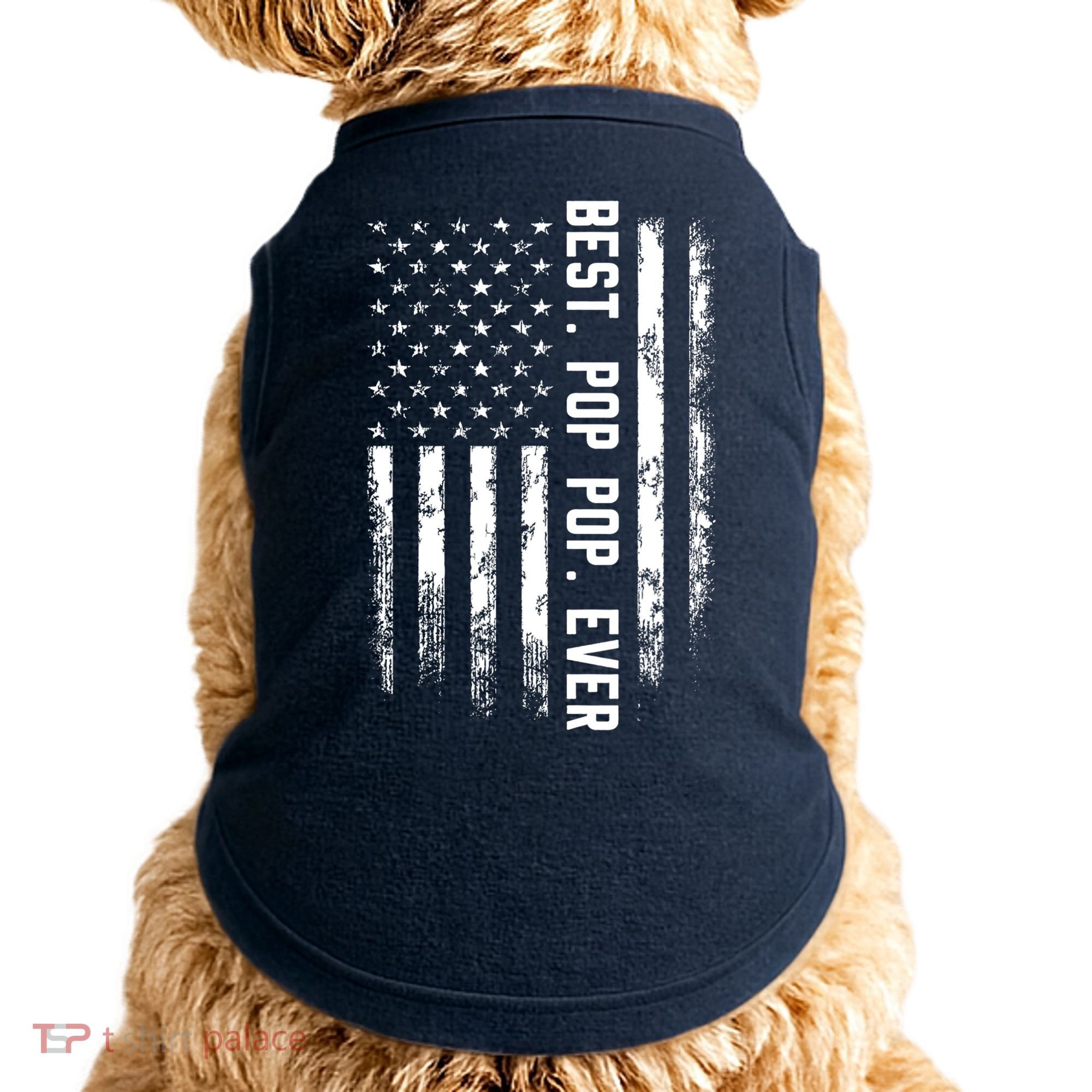 Best Pop Pop Ever American Flag Gift For Men Father's Day Doggie Tank