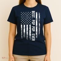Best Pop Pop Ever American Flag Gift For Men Father's Day T-Shirt thumb 4